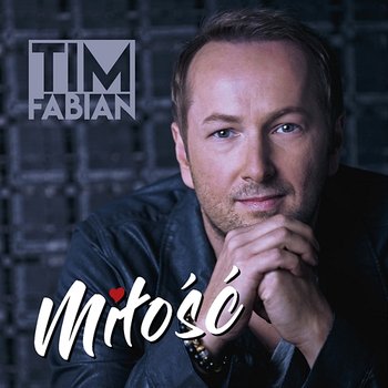 Miłość - Tim Fabian