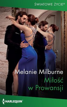 Miłość w Prowansji - Milburne Melanie