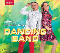 Miłość wiecznie trwa Dancing Band