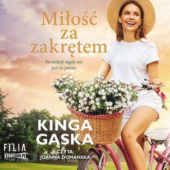 Miłość za zakrętem - Gąska Kinga