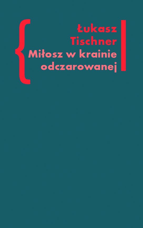 Miłosz w krainie odczarowanej - ebook epub