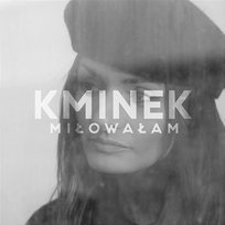 Miłowałam Kminek