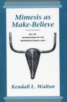 Mimesis as Make-Believe Walton Kendall L.