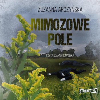 Mimozowe pole - Arczyńska Zuzanna