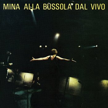Mina Alla Bussola Dal Vivo - Mina