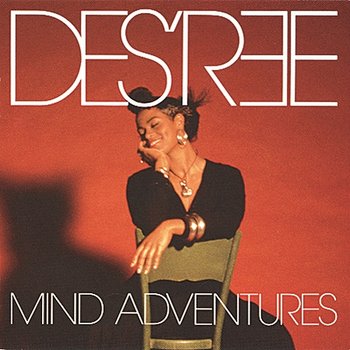 Mind Adventures - Des'ree