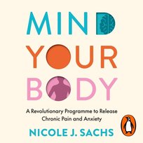 Mind Your Body - audiobook Sachs Nicole J.