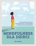 Mindfulness dla dzieci&nbsp;-&nbsp;Afzal Uz