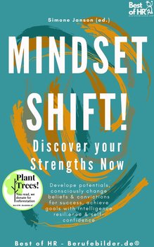 Mindset Shift! Discover your Strengths Now - Simone Janson