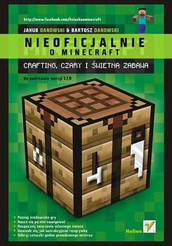 Minecraft. Crafting, czary i świetna zabawa - Danowski Bartosz, Danowski Jakub