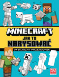 Minecraft. Jak to narysować. Oficjalny przewodnik - Opracowanie zbiorowe, Mojang