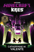 Minecraft. Kres&nbsp;-&nbsp;Valente Catherynne M.