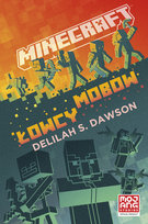 Minecraft. Łowcy mobów Dawson Delilah S.