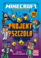 Minecraft. Projekt pszczoła. Saga Stonesword. Tom 4 Mojang, Eliopulos Nick