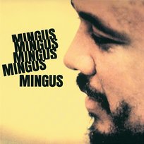 Mingus Mingus Mingus Mingus Mingus Charles Mingus