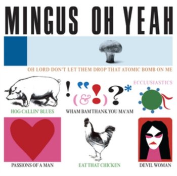 Mingus Oh Yeah - Mingus Charles