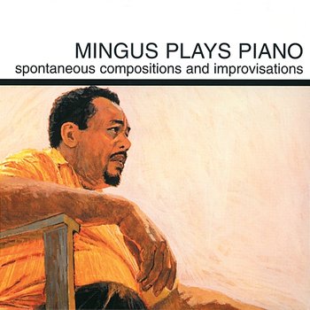 Mingus Plays Piano - Charles Mingus