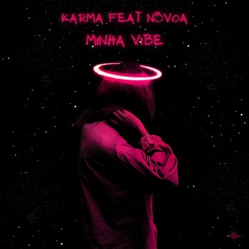 Minha Vibe - Karma feat. N3voa