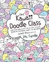 Mini Kawaii Doodle Class: Sketching Super-Cute Tacos, Sushi Clouds, Flowers, Monsters, Cosmetics, and More Khan Zainab, Candle Pic