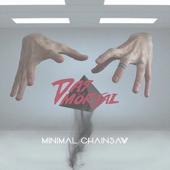 Minimal Chainsaw - Das Mörtal