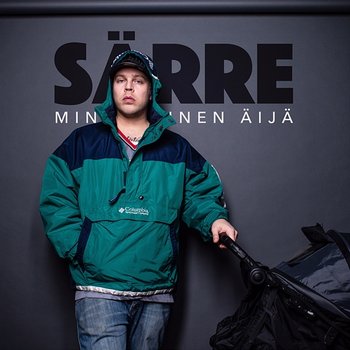 Minkälainen Äijä - Särre