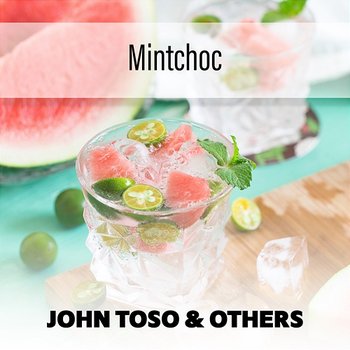 Mintchoc - John Toso & Others