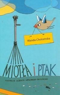 Miotła i ptak - Chotomska Wanda