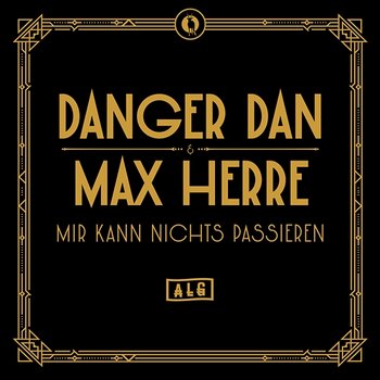 Mir kann nichts passieren - Antilopen Gang, Danger Dan & Max Herre