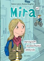 Mira #1 #przyjaźń #zakochanie #mójrok Lemire Sabine, Bregnhoi Rasmus