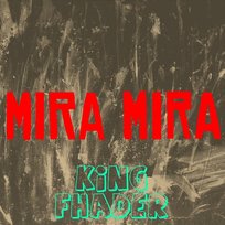 Mira mira KING FHADER