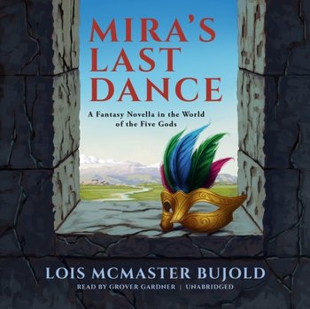 Mira's Last Dance - Bujold Lois Mcmaster