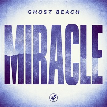 Miracle - Ghost Beach