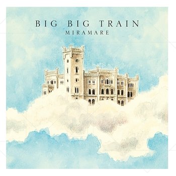 Miramare (Single Edit) - Big Big Train