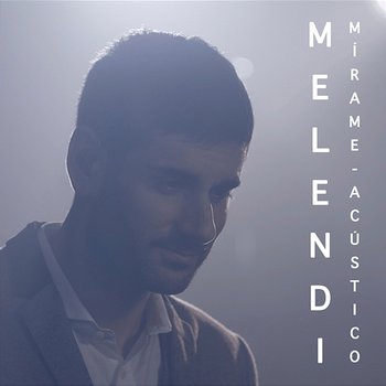 Mírame - Melendi
