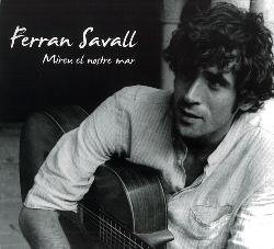 Mireu El Nostro Mar - Savall Ferran