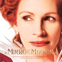 Mirror Mirror Alan Menken