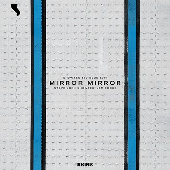 Mirror Mirror - Steve Aoki, Showtek & Jem Cooke