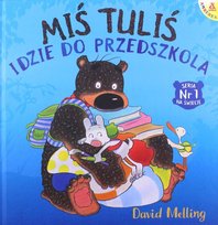 Miś Tuliś idzie do przedszkola David Melling