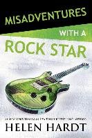 Misadventures of A Rockstar - Hardt Helen