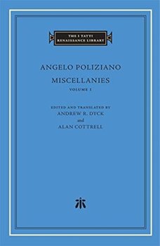 Miscellanies, Volume 1 - Angelo Poliziano