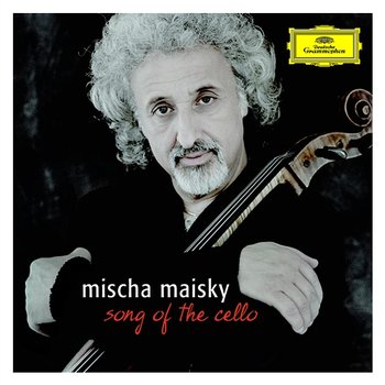 Mischa Maisky - Song of the Cello - Mischa Maisky, Daria Hovora, Lily Maisky, Martha Argerich, Leonard Bernstein, Giuseppe Sinopoli, Zubin Mehta
