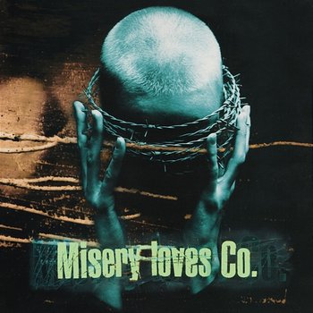 Misery Loves Co. - Misery Loves Co.