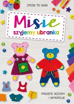 Misie. Szyjemy ubranka  - Guzowska Beata