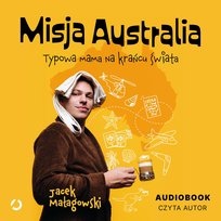 Misja Australia. Typowa mama na krańcu świata - audiobook