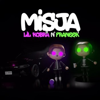 MISJA - Lil Kobra, Franeek, NonSL