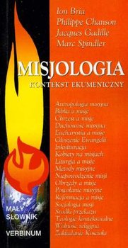 Misjologia. Kontekst ekumeniczny - Opracowanie zbiorowe