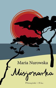 Misjonarka - Nurowska Maria