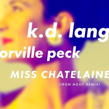 Miss Chatelaine - k.d. lang & Orville Peck