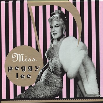 Miss Peggy Lee - Peggy Lee