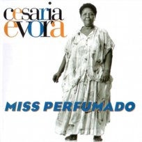 Miss Perfumado Evora Cesaria